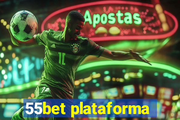 55bet plataforma